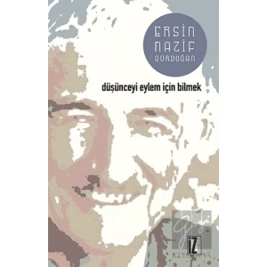 Düşünceyi Eylem İçin Bilmek