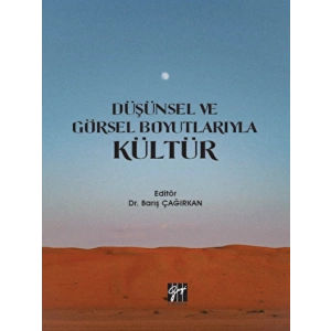 Düşünsel ve Görsel Boyutlarıyla Kültür