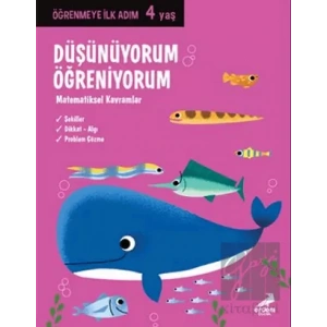 Düşünüyorum, Öğreniyorum - Öğrenmeye İlk Adım (4 Yaş)