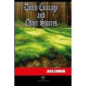 Dutch Courage and Other Stories