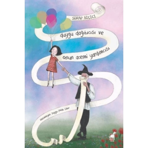 Duygu Dağıtıcısı ve Onun Acemi Yardımcısı