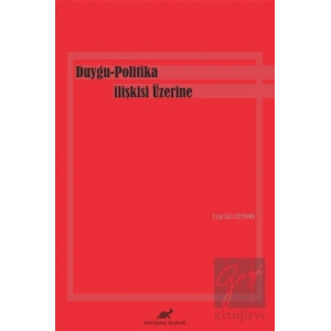 Duygu-Politika İlişkisi Üzerine