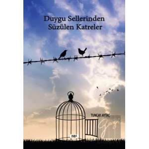 Duygu Sellerinden Süzülen Katreler