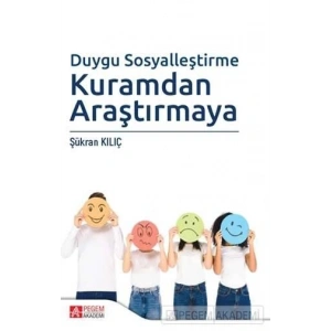 Duygu Sosyalleştirme Kuramdan Araştırmaya