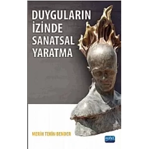 Duyguların İzinde Sanatsal Yaratma