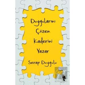 Duygularını Çözen Kaderini Yazar