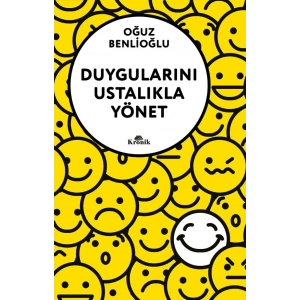 Duygularını Ustalıkla Yönet