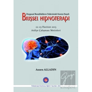 Duygusal Bozuklukların Tedavisinde Kanıta Dayalı Bilişsel Hipnoterapi