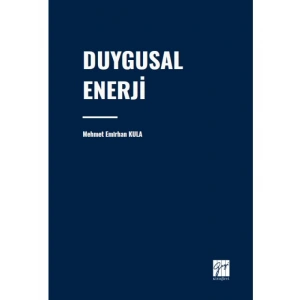 Duygusal Enerji - Mehmet Emirhan KULA