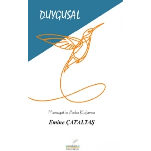 Duygusal Manavgatın Anka Kuşlarına