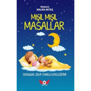 Duygusal Zeka Temelli Uyku Eğitimi ve Mışıl Mışıl Masallar