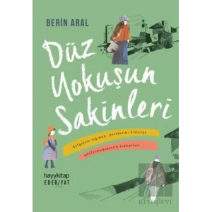 Düz Yokuşun Sakinleri