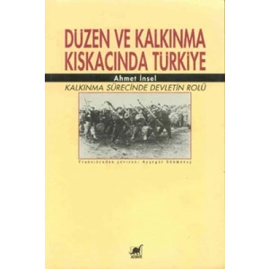 Düzen ve Kalkınma Kıskacında Türkiye