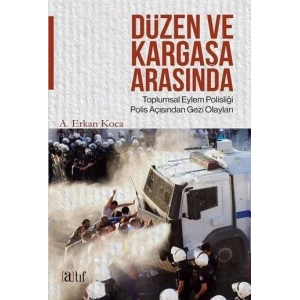 Düzen ve Kargaşa Arasında