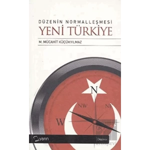 Düzenin Normalleşmesi - Yeni Türkiye