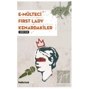 E Mülteci First Lady Kenardakiler 3 Oyun Bir Arada