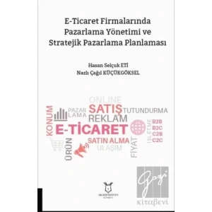 E-Ticarette Pazarlama Yönetimi ve Stratejik Pazarlama Planlaması