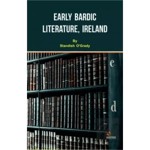 Early Bardic Literature, Ireland