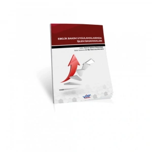 EBELİK BAKIM UYGULAMALARINDA İŞLEM BASAMAKLARI