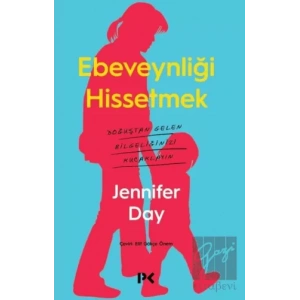 Ebeveynliği Hissetmek