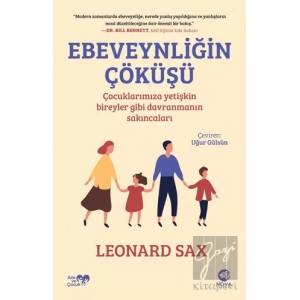 Ebeveynliğin Çöküşü
