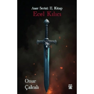 Ecel Kılıcı - Asar Serisi: 2. Kitap