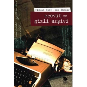 Ecevit ve Gizli Arşivi