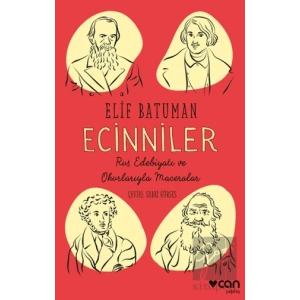 Ecinniler: Rus Edebiyatı ve Okurlarıyla Maceralar