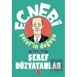 Ecnebi Şerefin Doğuşu - Macera Başlıyor