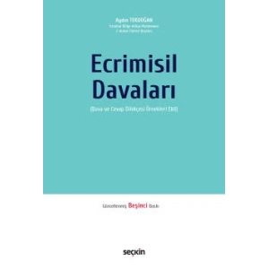 Ecrimisil Davaları  (Dava ve Cevap Dilekçesi Örnekleri Ekli)