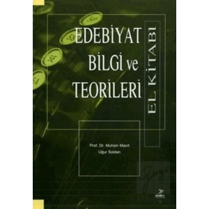 Edebiyat Bilgi ve Teorileri (El Kitabı)