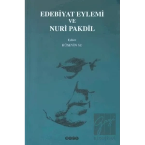 Edebiyat Eylemi ve Nuri Pakdil