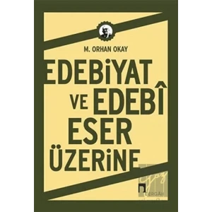 Edebiyat ve Edebi Eser Üzerine