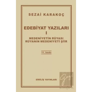 Edebiyat Yazıları 1: Medeniyetin Rüyası Rüyanın Medeniyeti Şiir