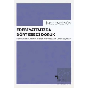 Edebiyatımızda Dört Ebedi Doruk