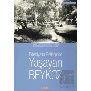 Edebiyatın Belleğinde Yaşayan Beykoz