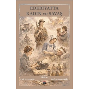 Edebiyatta Kadın Ve Savaş