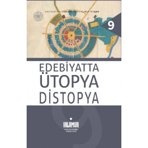 Edebiyatta Ütopya/Distopya