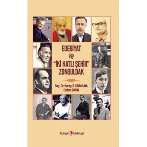 Edebiyet ve İki Katlı Şehir Zonguldak