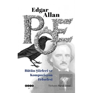 Edgar Allan Poe Bütün Şiirleri ve Kompozisyon Felsefesi