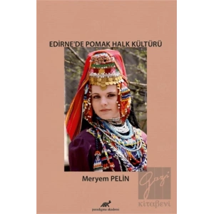 Edirne’de Pomak Halk Kültürü