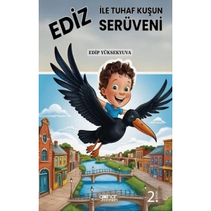 Ediz ile Tuhaf Kuşun Serüveni