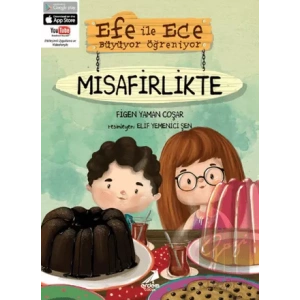 Efe ile Ece Büyüyor Öğreniyor: Misafirlikte