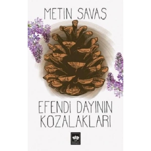 Efendi Dayının Kozalakları