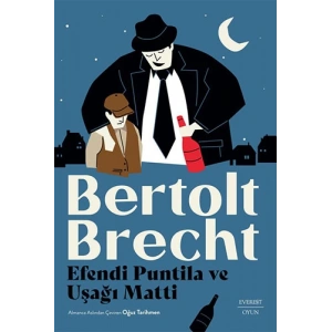 Efendi Puntila ve  Uşağı Matti