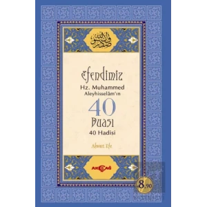 Efendimiz Hz. Muhammed Aleyhisselamın 40 Duası - 40 Hadisi