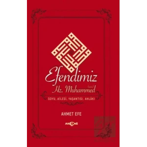Efendimiz Hz. Muhammed Soyu Ailesi, Yaşantısı, Ahlakı