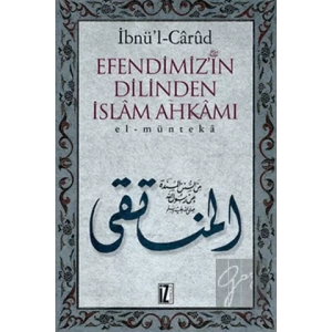 Efendimizin Dilinden İslam Ahkamı