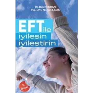 EFT ile İyileşin, İyileştirin