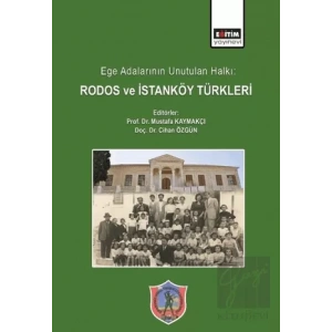 Ege Adalarının Unutulan Halkı: Rodos ve İstanköy Türkleri